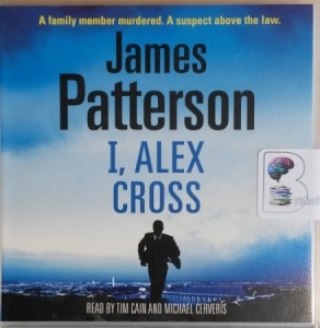I, Alex Cross written by James Patterson performed by Tim Cain on CD (Abridged)